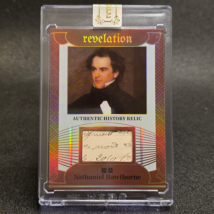 Eternal - Revelation Authentic History Relic 2025 - Nathaniel Hawthorne 40/99