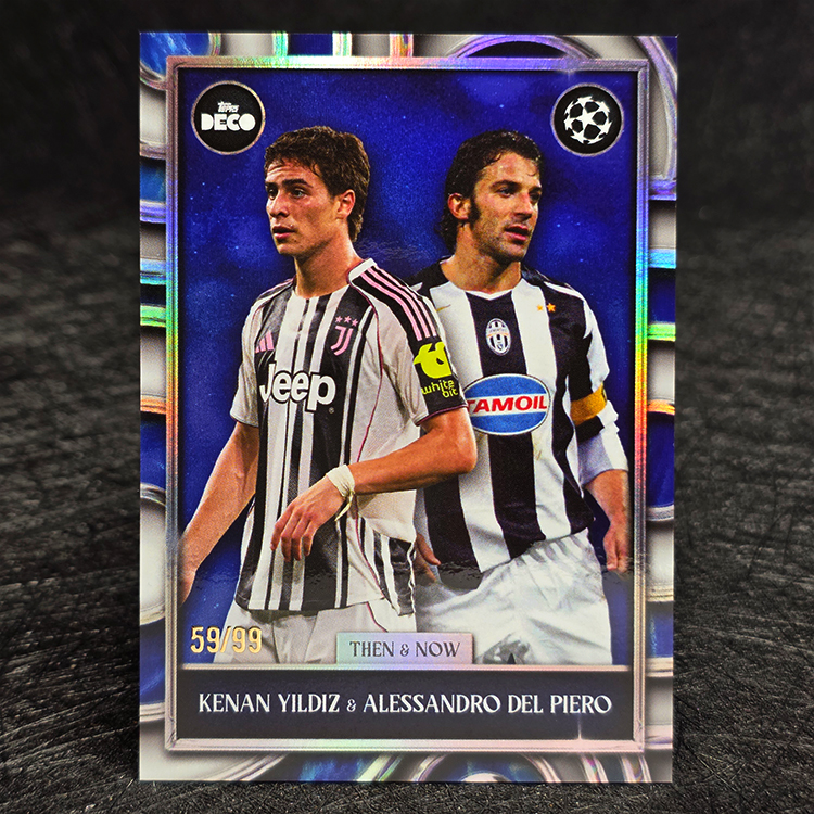 Topps Deco 2025-26 - Then & Now, Blue - Kenan Yildiz, Alessandro Del Piero, Juventus /99